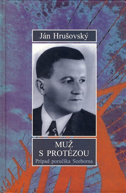 Muž s protézou: Prípad poručíka Seeborna