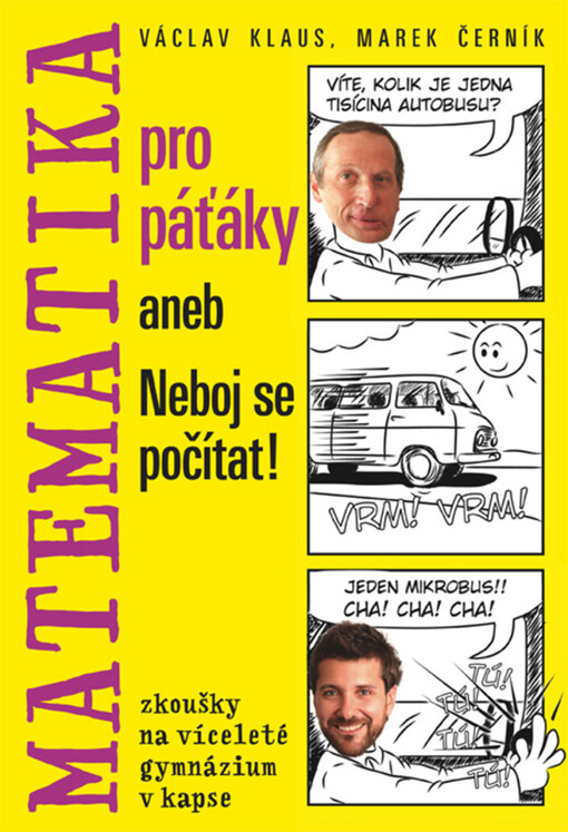Matematika pro páťáky, aneb, Neboj se počítat! :[zkoušky na víceleté gymnázium v kapse]