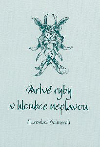 Mrtvé ryby v hloubce neplavou