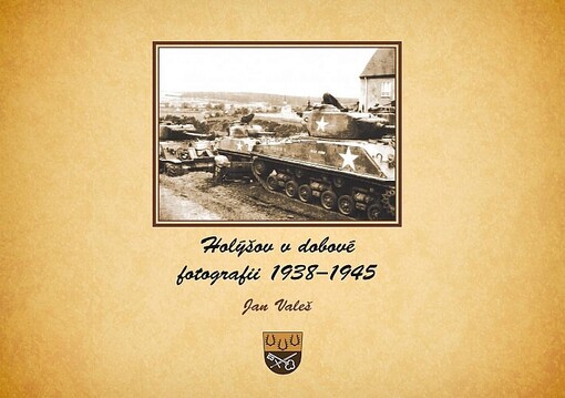 Holýšov v dobové fotografii 1938-1945 /