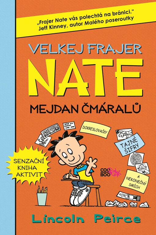 Velkej frajer Nate - mejdan čmáralů :směj se, kresli, veršuj, maluj