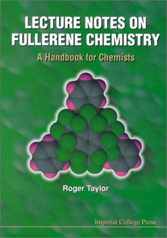 Lecture Notes on Fullerene Chemistry: A