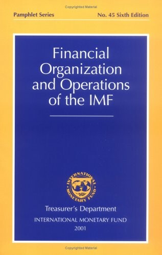 Financial Organization and Operations of the IMF (Pamphlet)