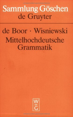Mittelhochdeutsche Grammatik: Durchgesehen in Zusammenarbeit Mit Helmut Beifuss (Sammlung Goschen , Vol 2209) (German Edition)