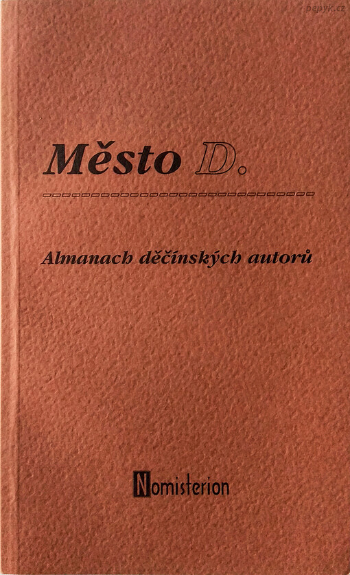 Město D. / almanach děčínských autorů