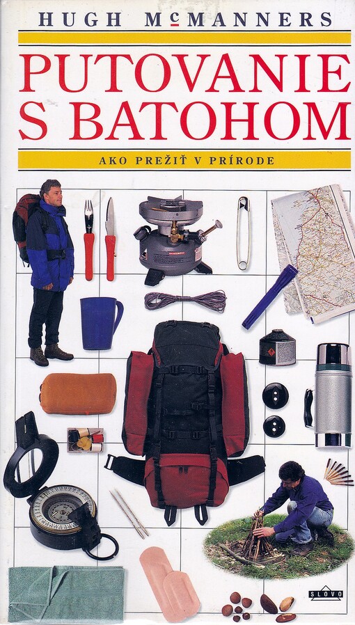 Putovanie s batohom. Ako prežiť v prírode