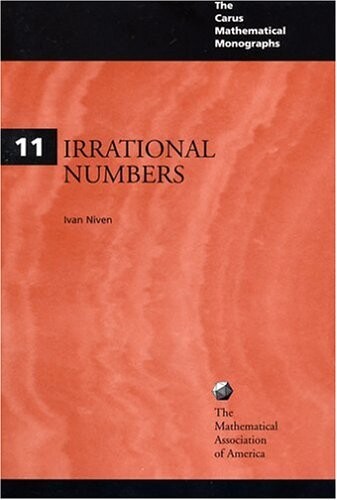 Irrational Numbers (Carus Mathematical Monographs)