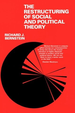 The restructuring of social and political theory