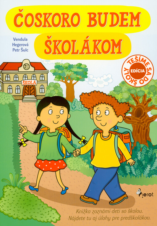 Čoskoro budem školákom