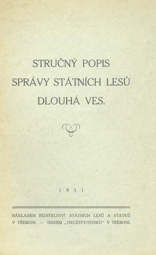 Stručný popis správy státních lesů Dlouhá Ves