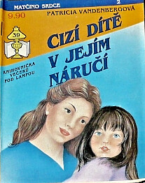 Cizí dítě v jejím náručí /