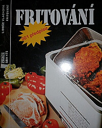 Fritování: 201 předpisů