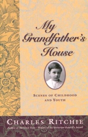My Grandfather's House: Scenes of Childhood and Youth