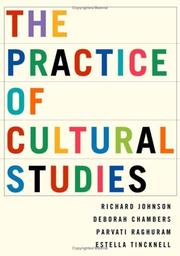 The practice of cultural studies