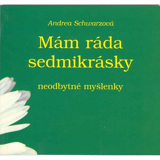Mám ráda sedmikrásky : neodbytné myšlenky.