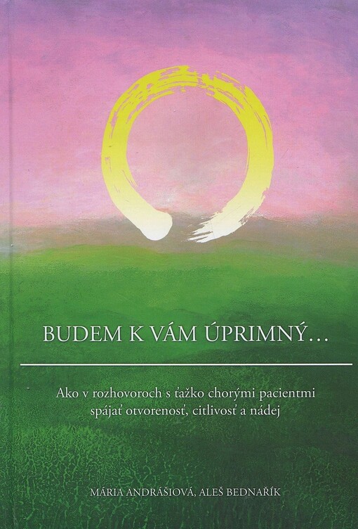 Budem k vám úprimný...