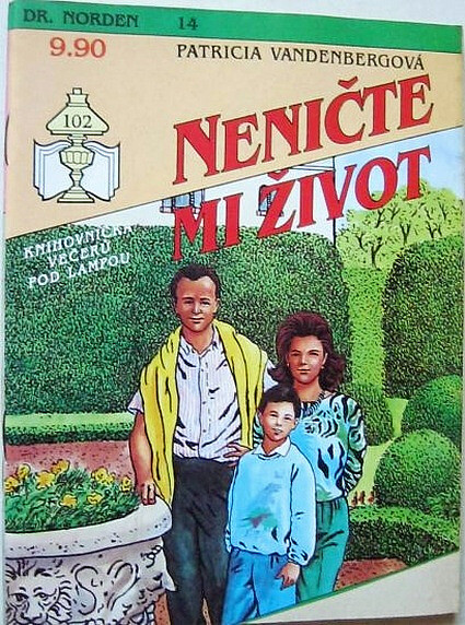Neničte mi život /