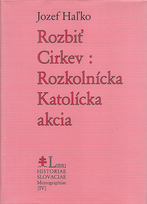 Rozbiť Cirkev: Rozkolnícka Katolícka akcia