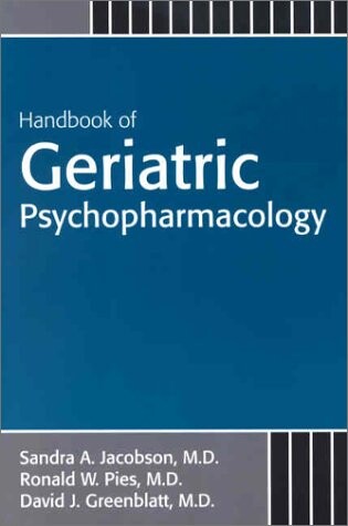 Handbook of Geriatric Psychopharmacology