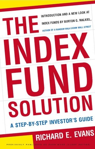 The index fund solution : a step-by-step investor's guide
