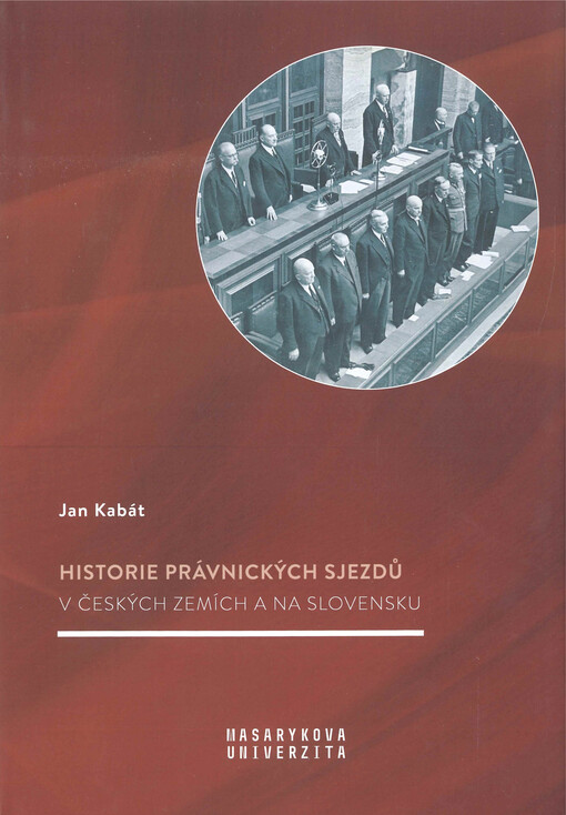Historie právnických sjezdů v českých zemích a na Slovensku