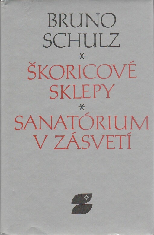Škoricové sklepy / Sanatórium v zásvetí (28 poviedok)