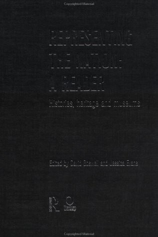 Representing the Nation: A Reader: Histories, Heritage, Museums