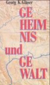 Geheimnis und Gewalt : ein Bericht