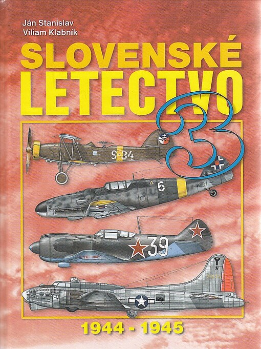 Slovenské letectvo 1944-1945 3. Díl
