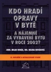 Kdo hradí opravy v bytě a nájemné za vybavení bytu v roce 2002? /