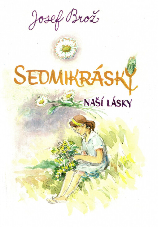 Sedmikrásky naší lásky /