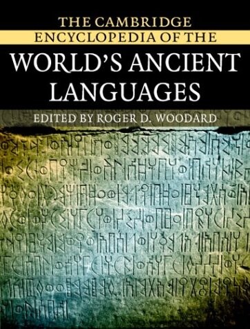 The Cambridge encyclopedia of the world's ancient languages