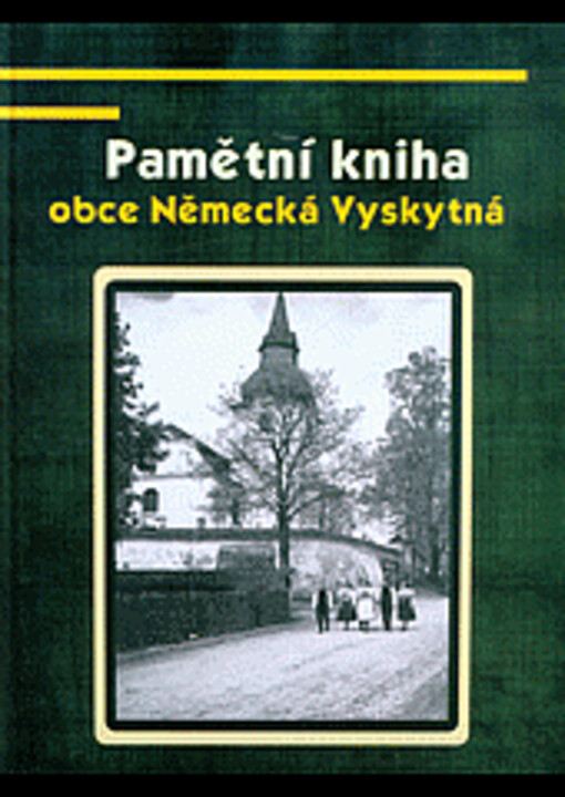 Pamětní kniha obce Německá Vyskytná