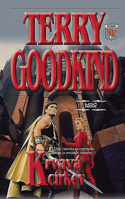 Goodkind Terry: Krvavá církev - Meč pravdy 3
