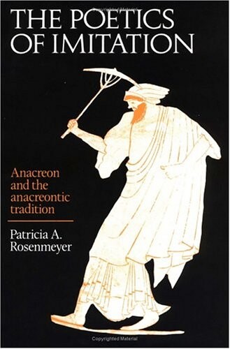 The poetics of imitation : Anacreon and the anacreontic tradition