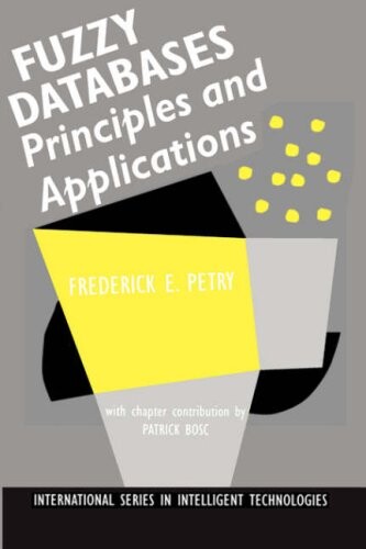 Fuzzy Databases :Principles and Applicatons
