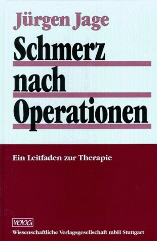 Schmerz nach Operationen :ein Leitfaden zur Therapie