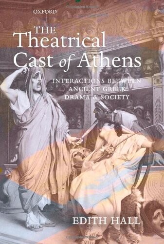 The theatrical cast of Athens :interactions between ancient Greek drama and society