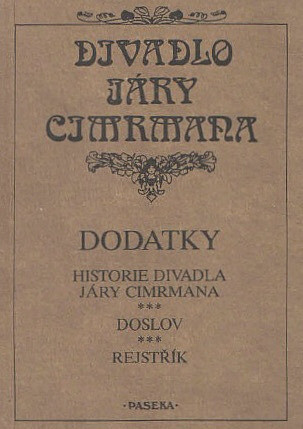 Divadlo Járy Cimrmana: Dodatky