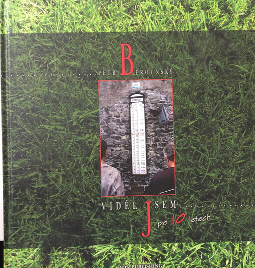 Viděl jsem... po 10 letech