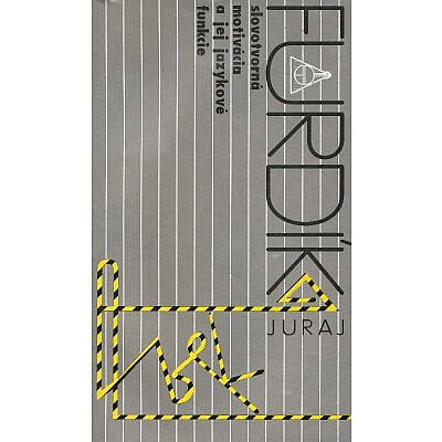 Slovotvorná motivácia a jej jazykové funkcie