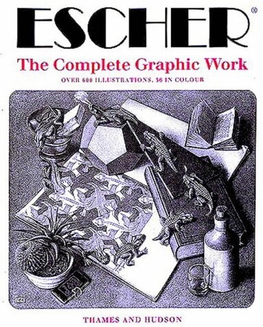 Escher :the complete graphic work : with 606 illustrations, including 36 in colour
