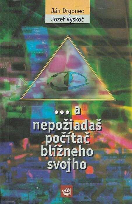 ... a nepožiadaš počítač blížneho svojho