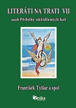 Literáti na trati VII/1 aneb Příběhy okřídlených kol