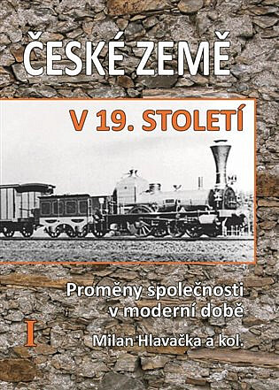 České země v 19. století I.: Proměny společnosti v moderní době