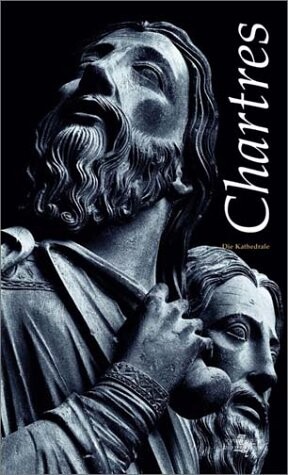 Chartres :die Kathedrale