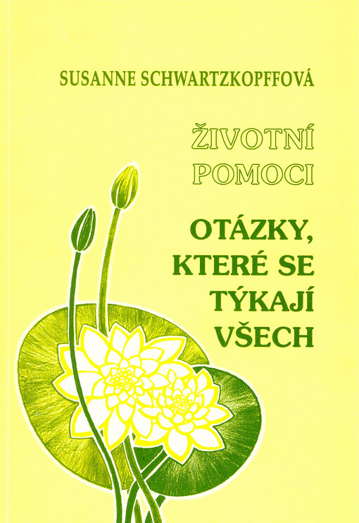 Životní pomoci: Otázky, které se týkají všech