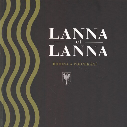 Lanna et Lanna: Rodina a podnikání