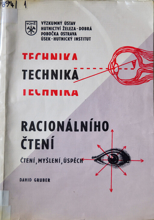 Technika racionálního čtení : čtení, myšlení, úspěch.