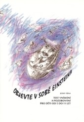 Objevte v sobě Einsteina! : test vnímání a pozorování pro děti od 5 do 11 let